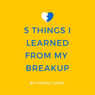 5 Things I Learned From My Breakup