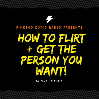 Finding Cupid Radio: The Science and Facts Behind Flirting