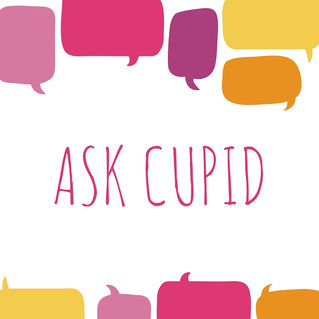 "Ask Cupid"